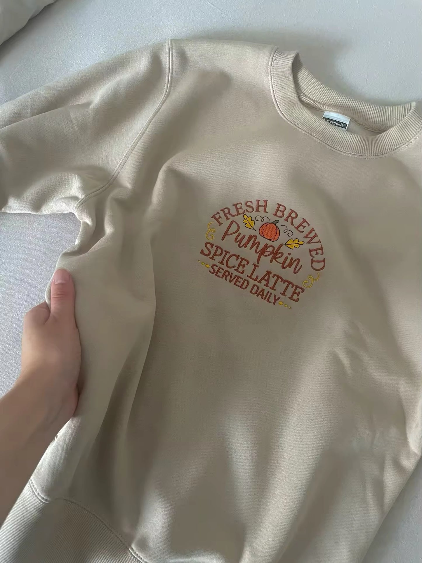 Freshly Brewed Pumpkin Spice Latte  Served Daily Embroidered Sweatshirt