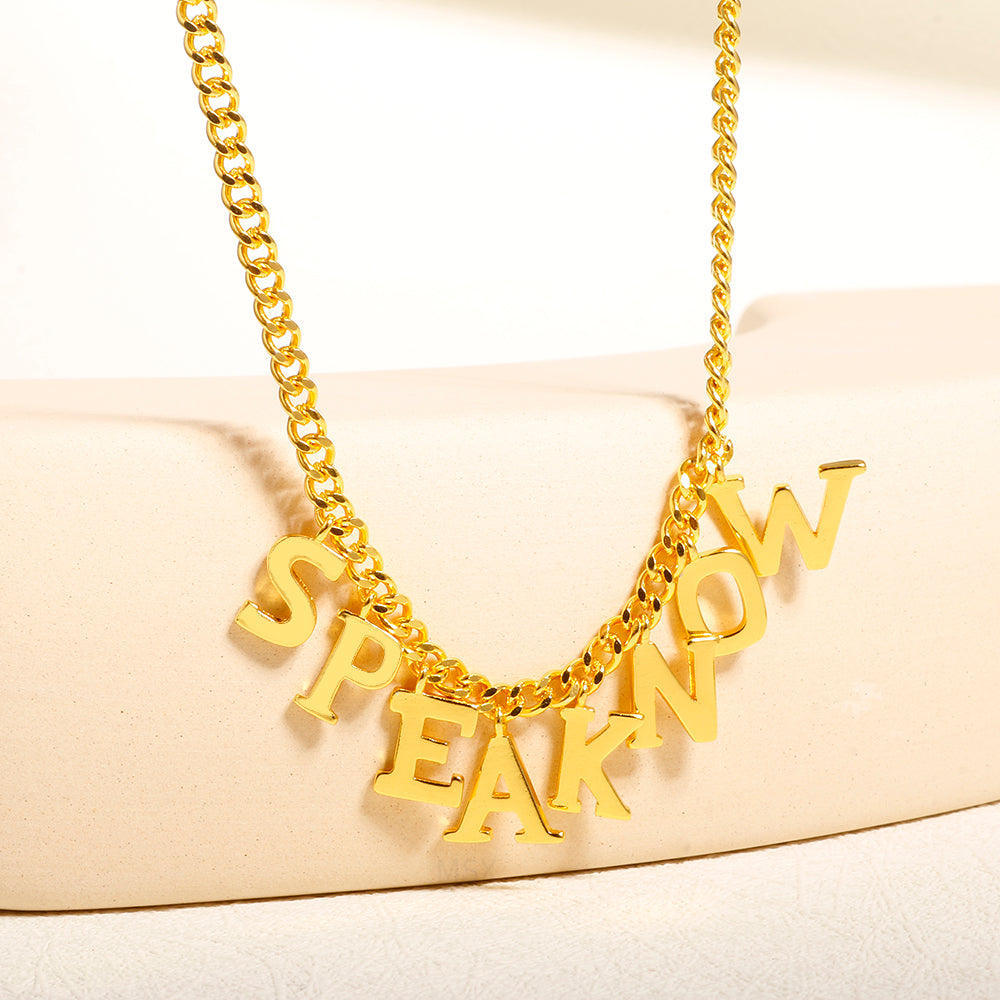 SPEAK NOW Letter Necklace